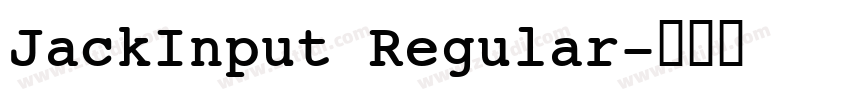 JackInput Regular字体转换